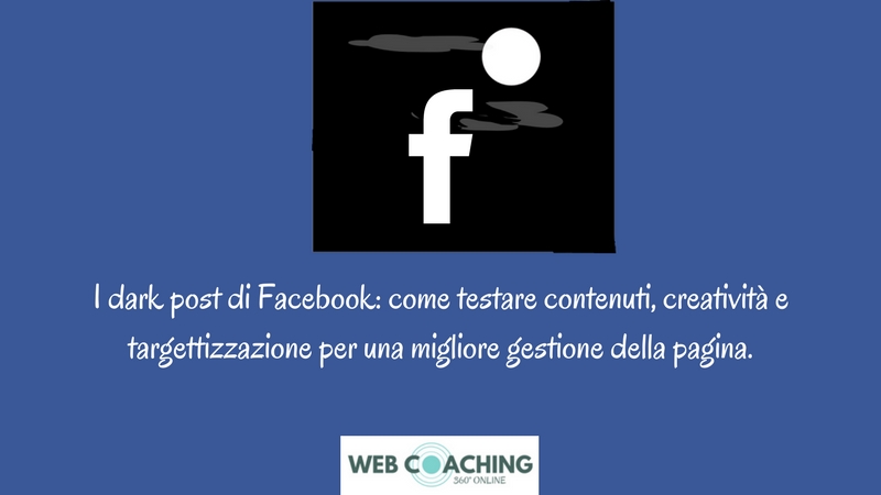 dark post di facebook, utilizzare facebook advertising per testare il calendario editoriale di claudio lombardi