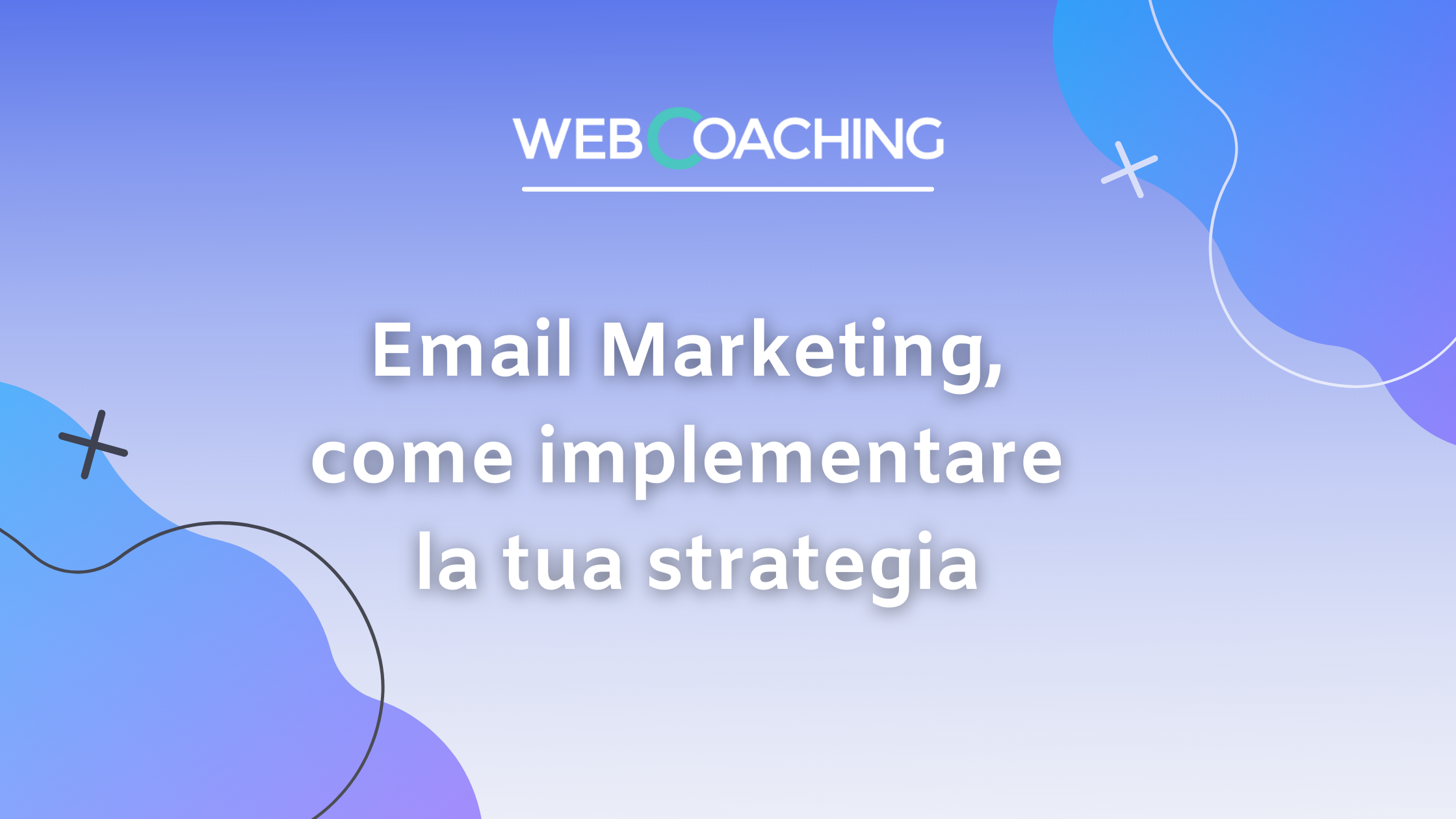 Email marketing implementare strategia