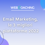Email Marketing, le 3 migliori piattaforme del 2022